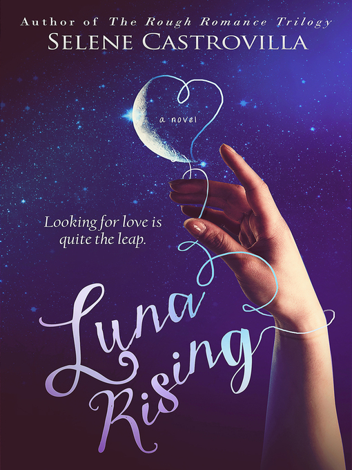 Title details for Luna Rising by Selene Castrovilla - Available